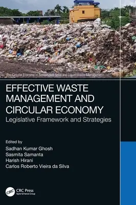 Effektive Abfallwirtschaft und Kreislaufwirtschaft: Gesetzlicher Rahmen und Strategien - Effective Waste Management and Circular Economy: Legislative Framework and Strategies