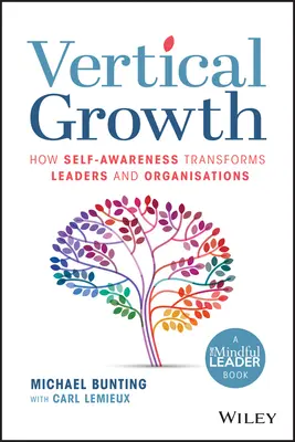 Vertikales Wachstum: Wie Selbsterkenntnis Führungskräfte und Organisationen verändert - Vertical Growth: How Self-Awareness Transforms Leaders and Organisations