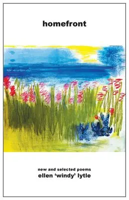 Heimatfront: Neue und ausgewählte Gedichte - Homefront: New and Selected Poems