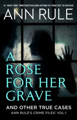 Eine Rose für ihr Grab und andere wahre Fälle - A Rose for Her Grave & Other True Cases