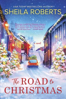 Der Weg zu Weihnachten: Ein süßer Liebesroman zu Weihnachten - The Road to Christmas: A Sweet Holiday Romance Novel