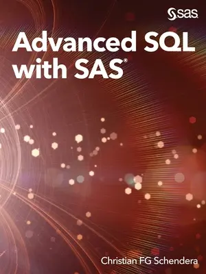 Fortgeschrittenes SQL mit SAS - Advanced SQL with SAS