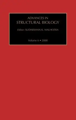 Fortschritte in der Strukturbiologie: Band 6 - Advances in Structural Biology: Volume 6