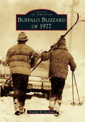 Der Buffalo Blizzard von 1977 - Buffalo Blizzard of 1977