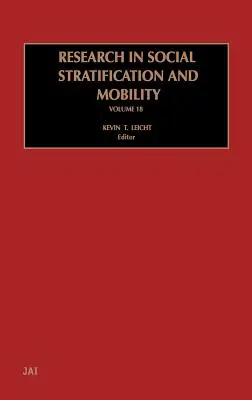 Forschung zu sozialer Schichtung und Mobilität: Band 18 - Research in Social Stratification and Mobility: Volume 18