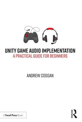 Unity-Spiel-Audio-Implementierung: Ein praktischer Leitfaden für Einsteiger - Unity Game Audio Implementation: A Practical Guide for Beginners