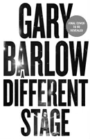 Different Stage - Die bemerkenswerte und intime Lebensgeschichte von Gary Barlow erzählt durch Musik - Different Stage - The remarkable and intimate life story of Gary Barlow told through music