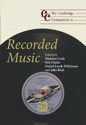 The Cambridge Companion zu Musikaufnahmen - The Cambridge Companion to Recorded Music