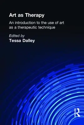 Kunst als Therapie: Eine Einführung in die Verwendung von Kunst als therapeutische Technik - Art as Therapy: An Introduction to the Use of Art as a Therapeutic Technique