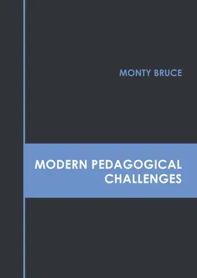 Moderne pädagogische Herausforderungen - Modern Pedagogical Challenges