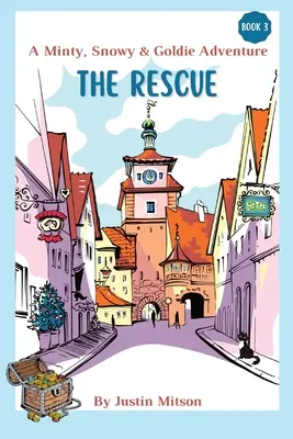 Die Rettung: Ein Abenteuer von Minty, Snowy und Goldie - The Rescue: A Minty, Snowy & Goldie Adventure