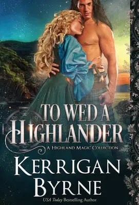 Einen Highlander heiraten - To Wed a Highlander