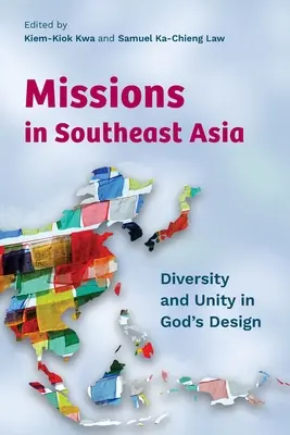 Missionen in Südostasien: Vielfalt und Einheit in Gottes Plan - Missions in Southeast Asia: Diversity and Unity in God's Design