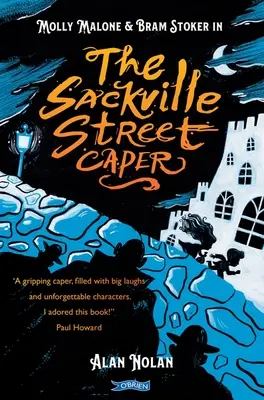 Der Sackville Street Caper: Molly Malone und Bram Stoker - The Sackville Street Caper: Molly Malone and Bram Stoker