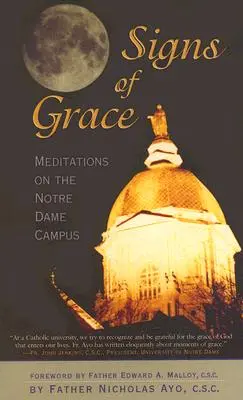 Zeichen der Gnade: Meditationen auf dem Campus von Notre Dame - Signs of Grace: Meditations on the Notre Dame Campus