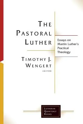 Der pastorale Luther - The Pastoral Luther