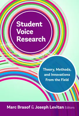 Student Voice Research: Theorie, Methoden und Innovationen aus der Praxis - Student Voice Research: Theory, Methods, and Innovations from the Field