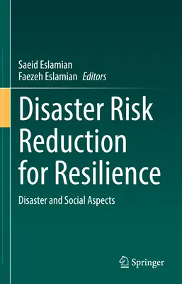 Katastrophenrisikominderung für Resilienz: Katastrophen und soziale Aspekte - Disaster Risk Reduction for Resilience: Disaster and Social Aspects