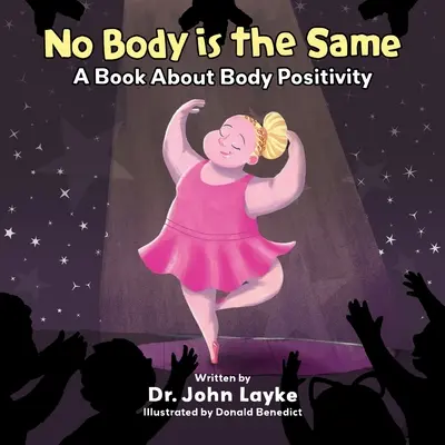 Kein Körper ist wie der andere: Ein Buch über positives Körpergefühl - No Body is the Same: A Book About Body Positivity