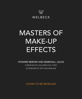 Meister der Make-up-Effekte: Ein Jahrhundert der praktischen Magie - Masters of Make-Up Effects: A Century of Practical Magic