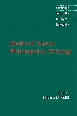 Mittelalterliche islamische philosophische Schriften - Medieval Islamic Philosophical Writings