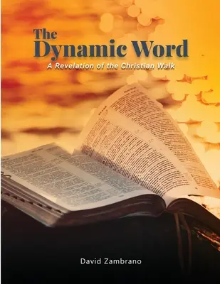 Das dynamische Wort: Eine Offenbarung des christlichen Lebenswandels - The Dynamic Word: A Revelation of the Christian walk