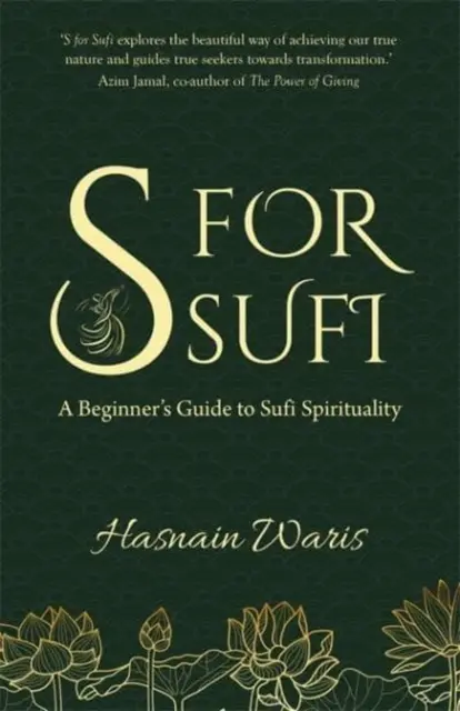 S wie Sufi - Ein Leitfaden für Einsteiger in die Sufi-Spiritualität - S for Sufi - A Beginner's Guide to Sufi Spirituality