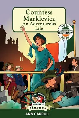 Gräfin Markievicz: Ein abenteuerliches Leben - Countess Markievicz: An Adventurous Life