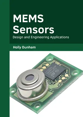 Mems-Sensoren: Design und technische Anwendungen - Mems Sensors: Design and Engineering Applications