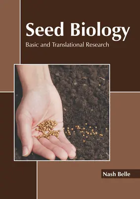 Biologie des Saatguts: Grundlagen- und Translationsforschung - Seed Biology: Basic and Translational Research