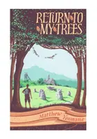 Rückkehr zu meinen Bäumen - Return to My Trees