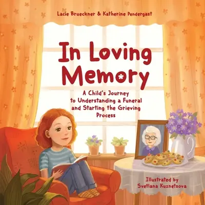 In liebevoller Erinnerung: Die Reise eines Kindes, um eine Beerdigung zu verstehen und den Trauerprozess zu beginnen - In Loving Memory: A Child's Journey to Understanding a Funeral and Starting the Grieving Process