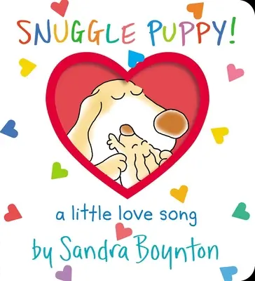 Snuggle Puppy!: Ein kleines Liebeslied - Snuggle Puppy!: A Little Love Song