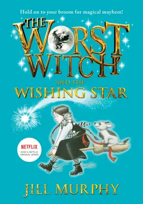 Die schlimmste Hexe und der Wunschstern: #7 - The Worst Witch and the Wishing Star: #7