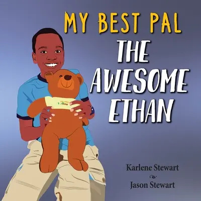 Mein bester Kumpel: Der wunderbare Ethan - My Best Pal: The Awesome Ethan