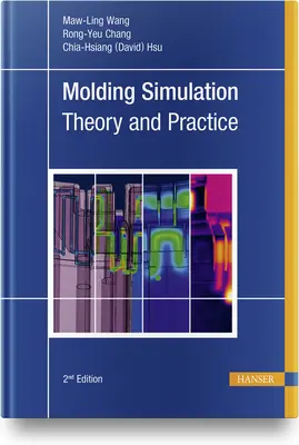 Simulation des Gießens: Theorie und Praxis - Molding Simulation: Theory and Practice