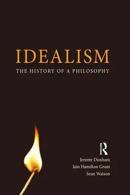 Idealismus: Die Geschichte einer Philosophie - Idealism: The History of a Philosophy