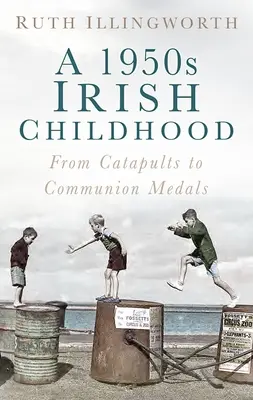 Eine irische Kindheit in den 1950er Jahren: Von Katapulten zu Kommunionsmedaillen - A 1950s Irish Childhood: From Catapults to Communion Medals