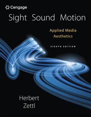 Bild, Ton, Bewegung: Angewandte Medienästhetik - Sight, Sound, Motion: Applied Media Aesthetics