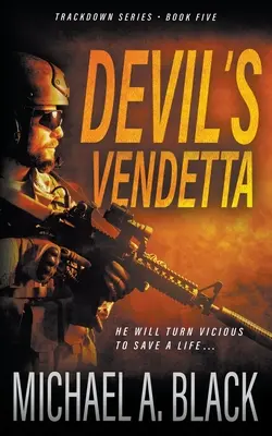 Teufels Vendetta: Ein Steve Wolf Militär-Thriller - Devil's Vendetta: A Steve Wolf Military Thriller