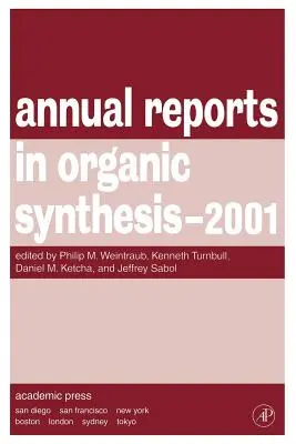 Jahresberichte in organischer Synthese 2001 - Annual Reports in Organic Synthesis 2001