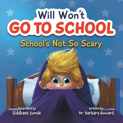 Will nicht zur Schule gehen: Die Schule ist nicht so gruselig - Will Won't Go to School: School's Not So Scary