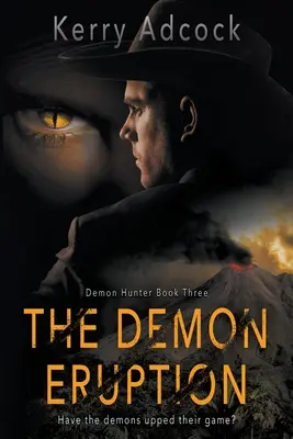 Die Eruption der Dämonen: Ein christlicher Thriller - The Demon Eruption: A Christian Thriller