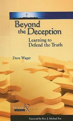 Jenseits der Täuschung: Lernen, die Wahrheit zu verteidigen - Beyond the Deception: Learning to Defend the Truth