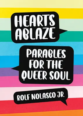 Flammende Herzen: Gleichnisse für die schwule Seele - Hearts Ablaze: Parables for the Queer Soul