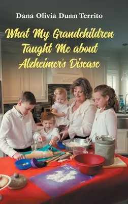 Was mich meine Enkel über die Alzheimer-Krankheit gelehrt haben - What My Grandchildren Taught Me about Alzheimer's Disease