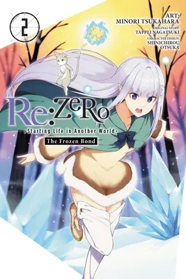 RE: Zero -Starting Life in Another World-, die gefrorene Verbindung, Band 2 - RE: Zero -Starting Life in Another World-, the Frozen Bond, Vol. 2