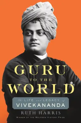 Guru für die Welt: Das Leben und Vermächtnis von Vivekananda - Guru to the World: The Life and Legacy of Vivekananda