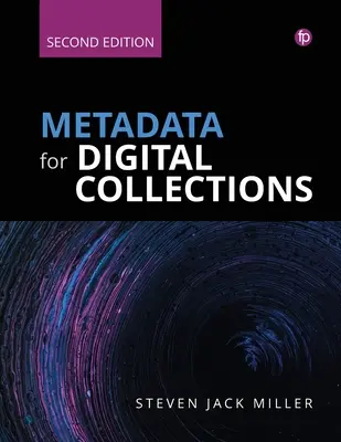 Metadaten für digitale Sammlungen: Eine Anleitung zum Nachschlagen - Metadata for Digital Collections: A How-To-Do-It Manual