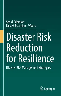 Katastrophenrisikominderung für Resilienz: Strategien zum Management von Katastrophenrisiken - Disaster Risk Reduction for Resilience: Disaster Risk Management Strategies